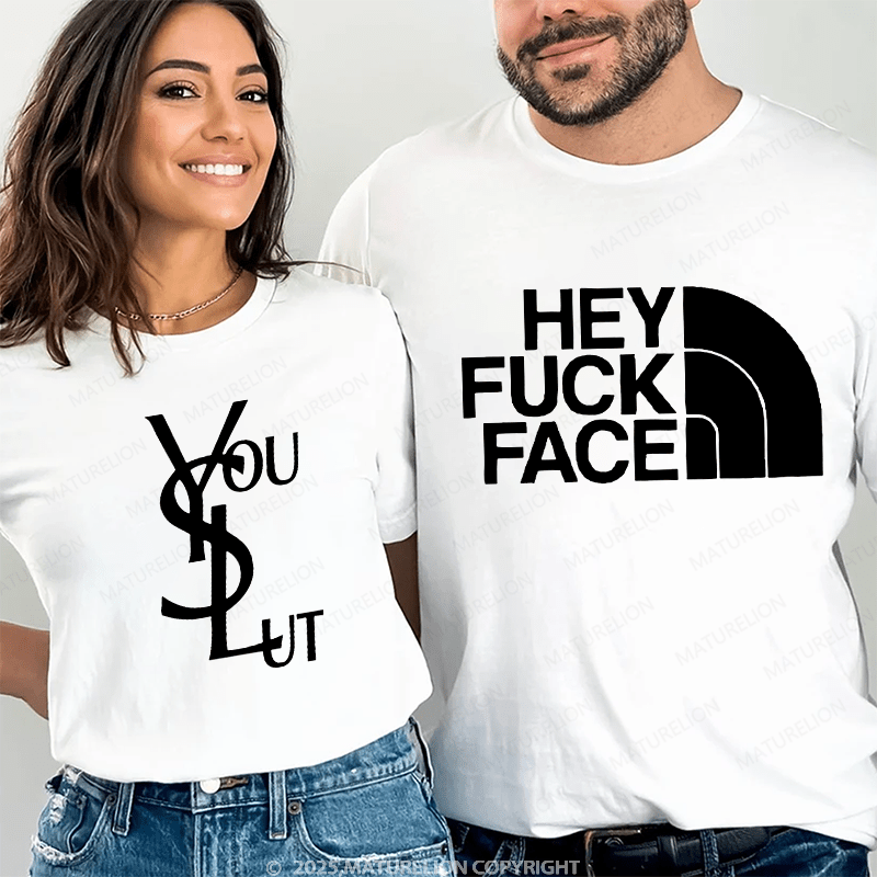 Maturelion hey fuck face &  you slut Couple T-Shirt