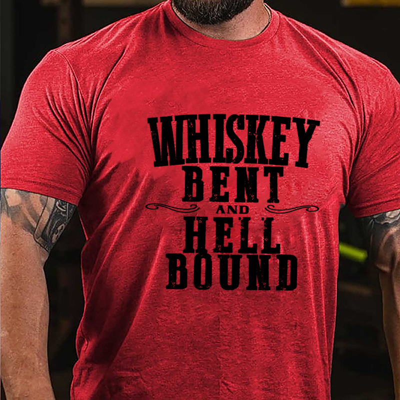 Whiskey Bent Hell Bound Cotton T-shirt