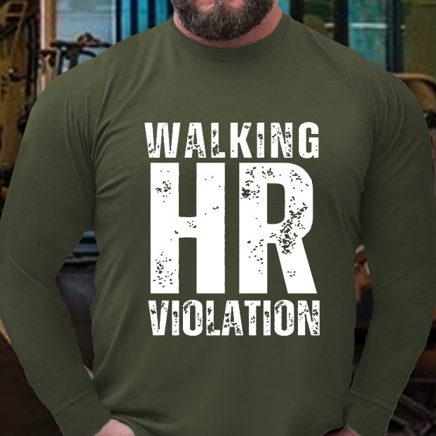 Walking HR Violation Long Sleeve Shirt