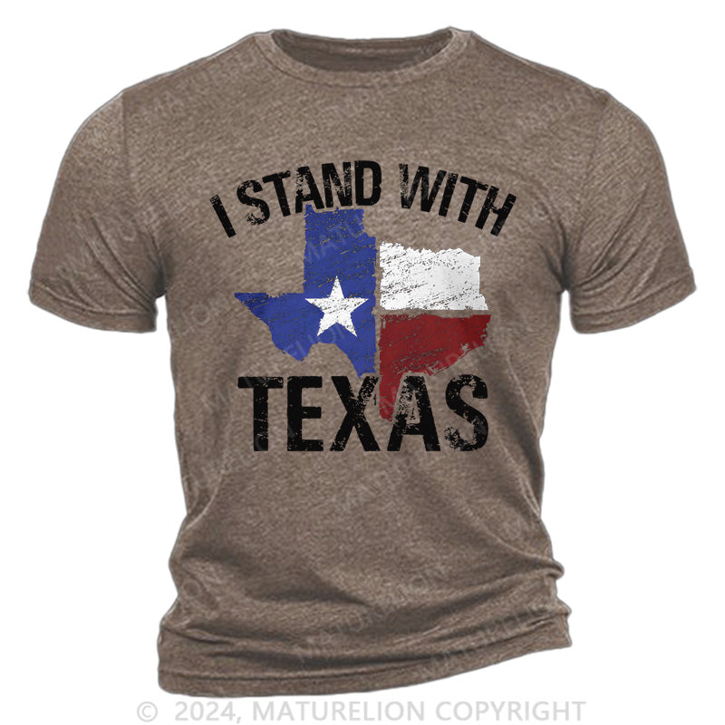 Maturelion I Stand With Texas Cotton T-Shirt