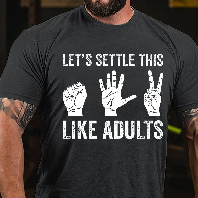 Let's Settle This Like Adults Rock Paper Scissors Cotton T-shirt