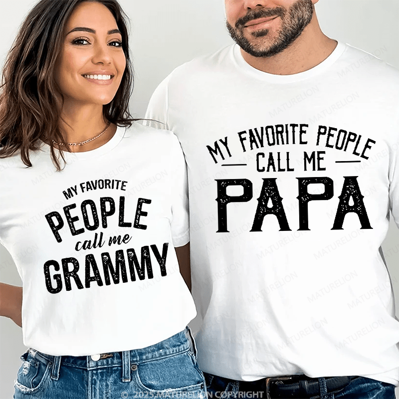 Maturelion My Favorite People Call Me Papa & My Favorite People Call Me Grammy Couple T-Shirt