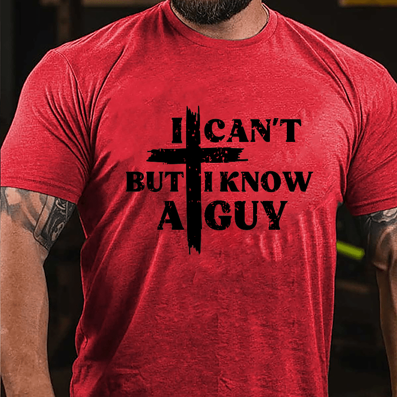 I Can't But I Know A Guy Cross Print Cotton T-shirt