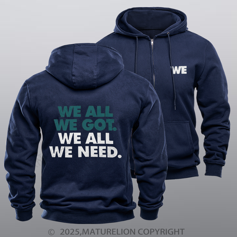 Maturelion Super Bowl Hoodie We All We Need Classic Zipper Hoodie