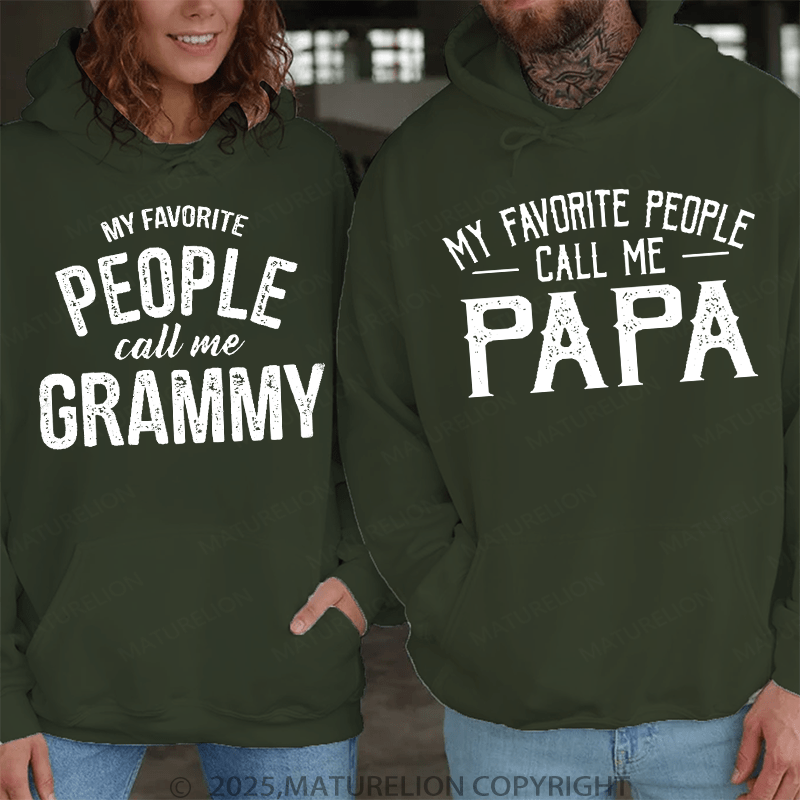 Maturelion My Favorite People Call Me Papa & My Favorite People Call Me Grammy Couple Hoodie