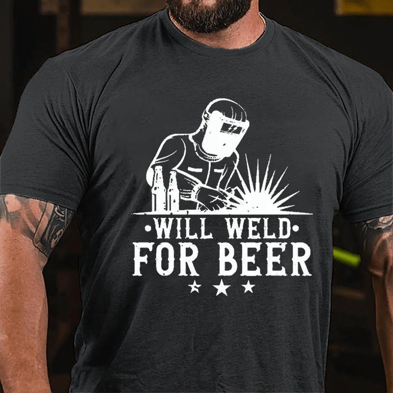 Will Weld For Beer Cotton T-shirt