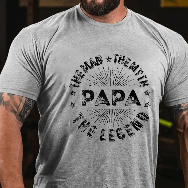 The Man The Myth The Legend Funny Papa Cotton T-shirt