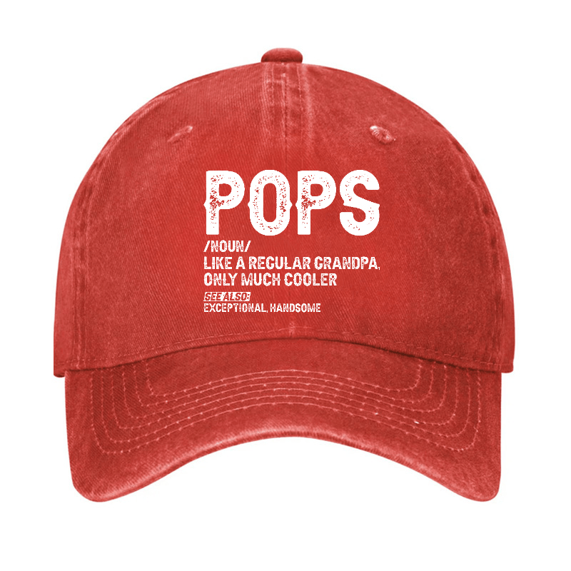 Pops Like A Regular Grandpa Only Much Cooler See Also: Exceptionally Handsome Cap