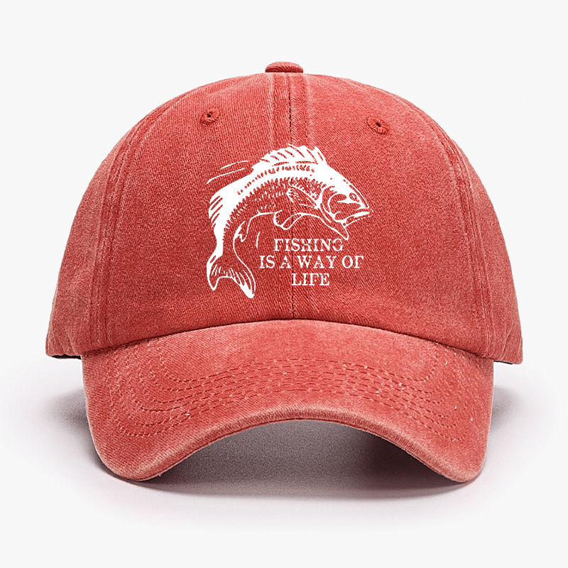 Fishing Is A Way Of Life Cap