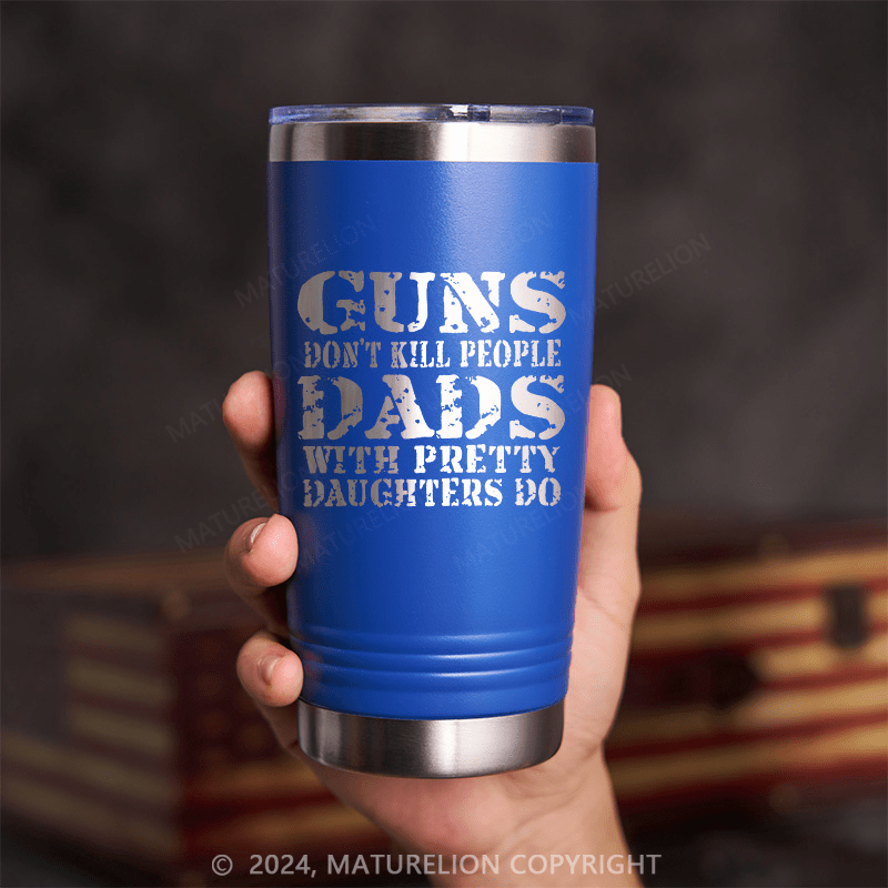 Maturelion Guns Don't Kill People Funny Dads Travel Cup