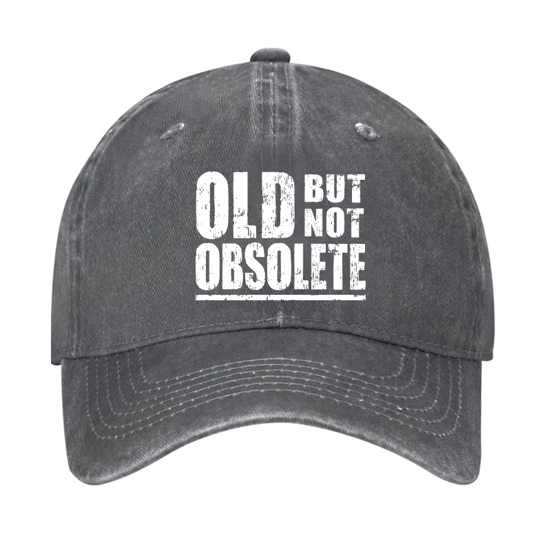 Old But Not Obsolete Cap