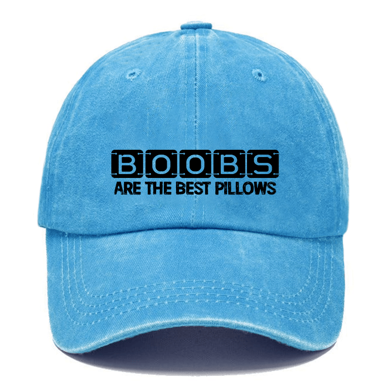 Boobs Are The Best Pillows Cap