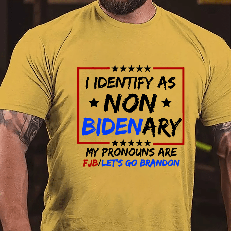 I Identify As Non Bidenary My Pronouns Are FJB / Let's Go Brandon Cotton T-shirt