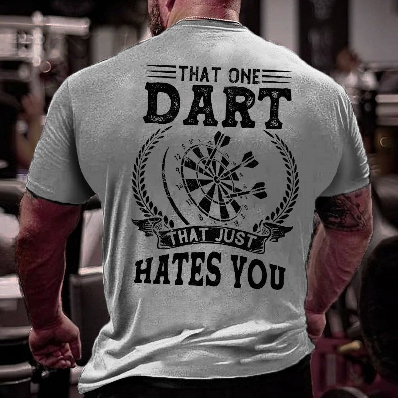 That One Dart That Just Hates You Cotton T-shirt