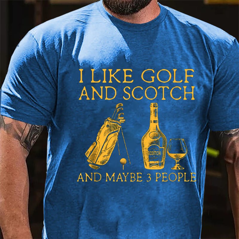 I Like Golf and Scotch And Maybe 3 People Men's Cotton T-shirt