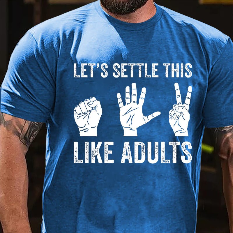 Let's Settle This Like Adults Rock Paper Scissors Cotton T-shirt