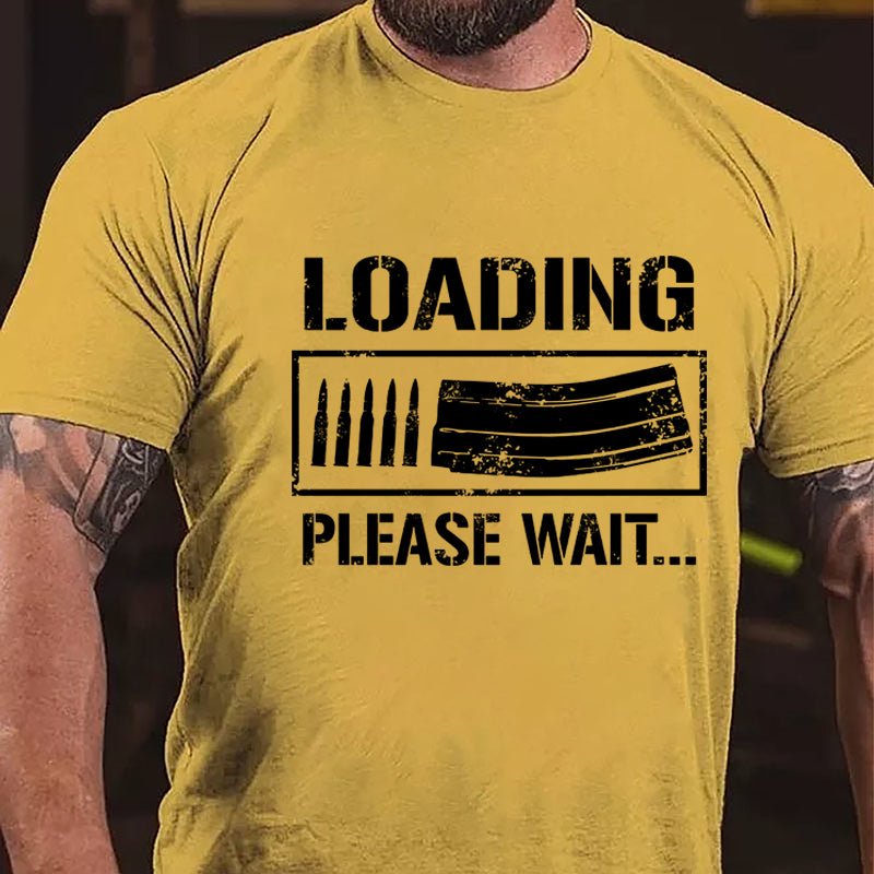 Loading Please Wait Guns Lover Cotton T-shirt