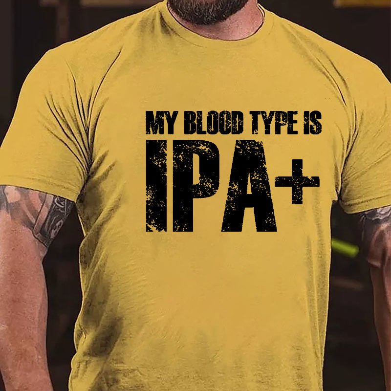 My Blood Type Is IPA+ Cotton T-shirt