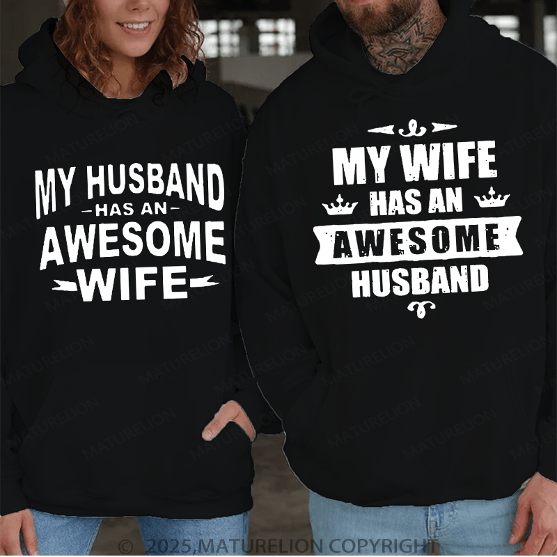 Maturelion My Wife Has An Awesome Husband  & My Husband Has An Awesome Wife Couple Hoodie