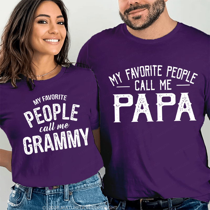 Maturelion My Favorite People Call Me Papa & My Favorite People Call Me Grammy Couple T-Shirt