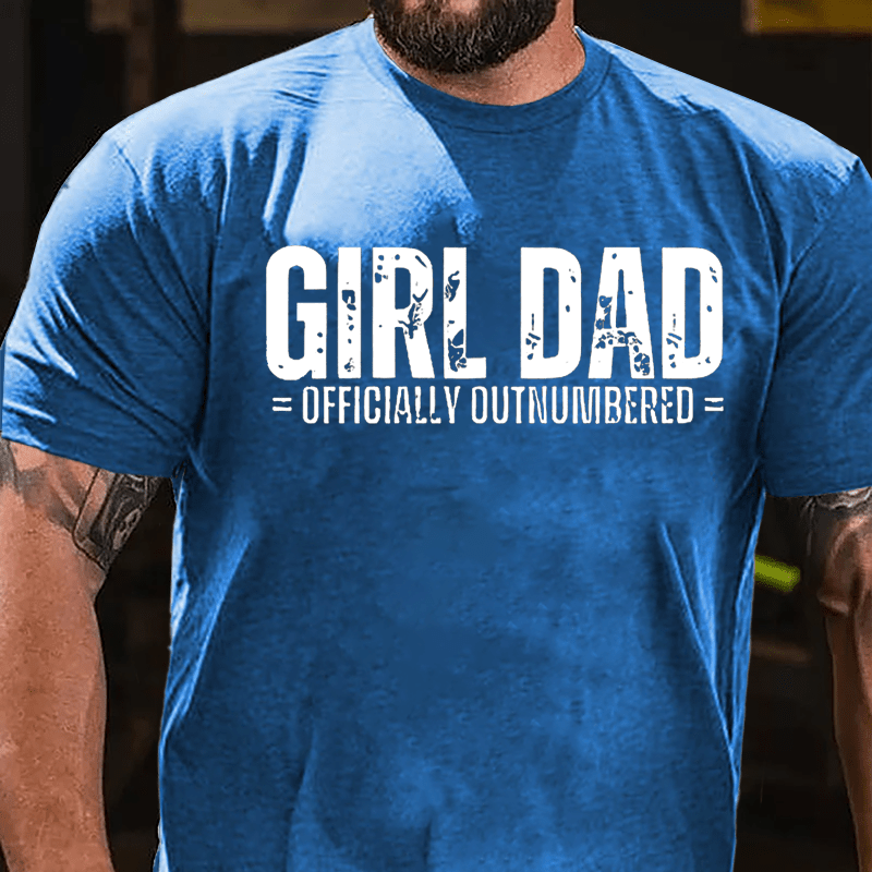 Girl Dad Officially Outnumbered Father's Day Cotton T-shirt