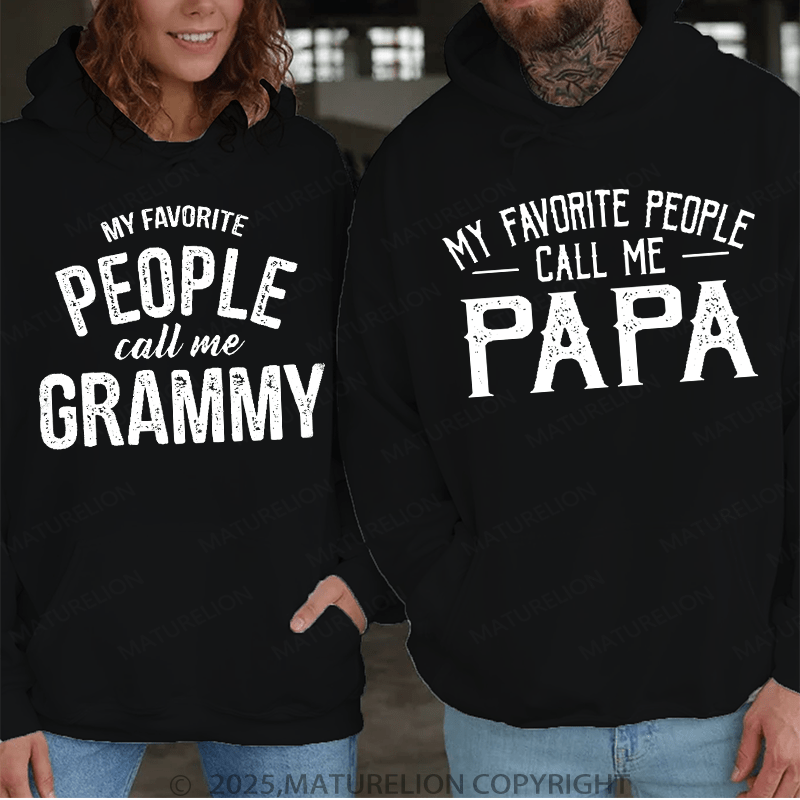 Maturelion My Favorite People Call Me Papa & My Favorite People Call Me Grammy Couple Hoodie