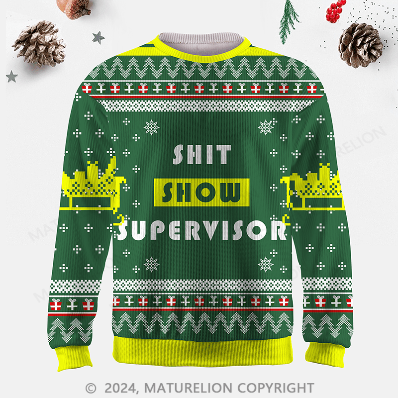 Maturelion Shit Show Supervisor Ugly Christmas Sweater