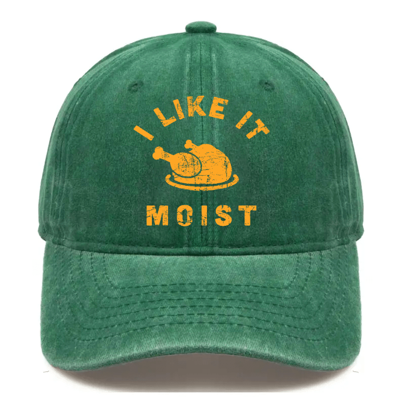 I Like It Moist Thanksgiving Cap