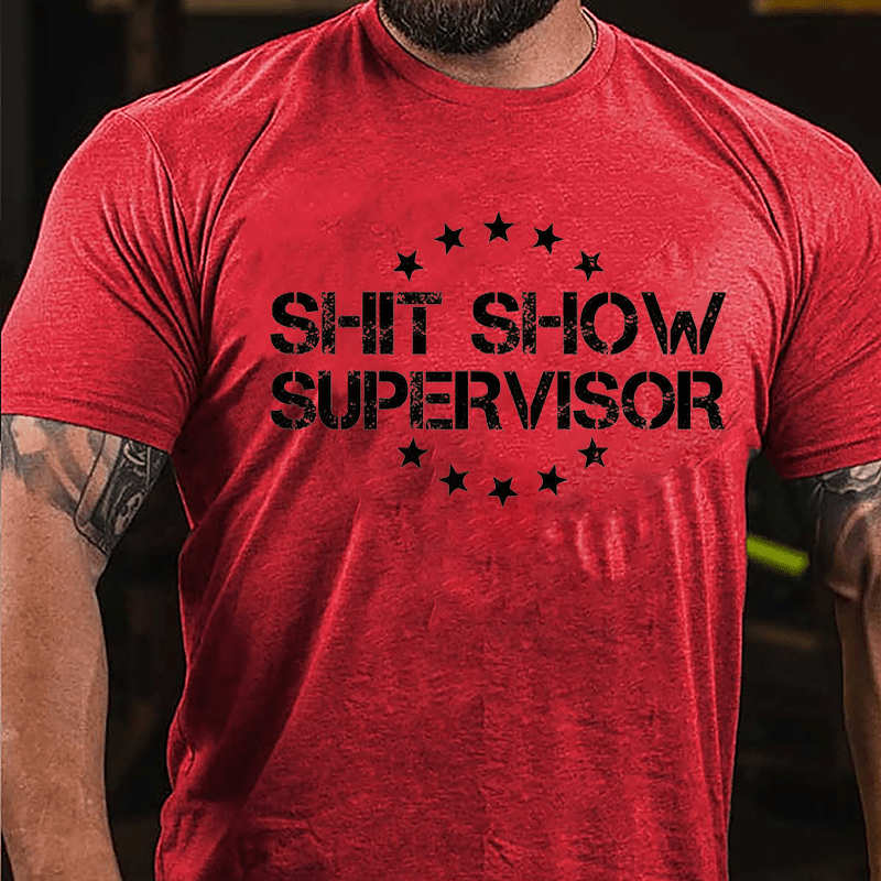 Shit Show Supervisor Men's Cotton T-shirt