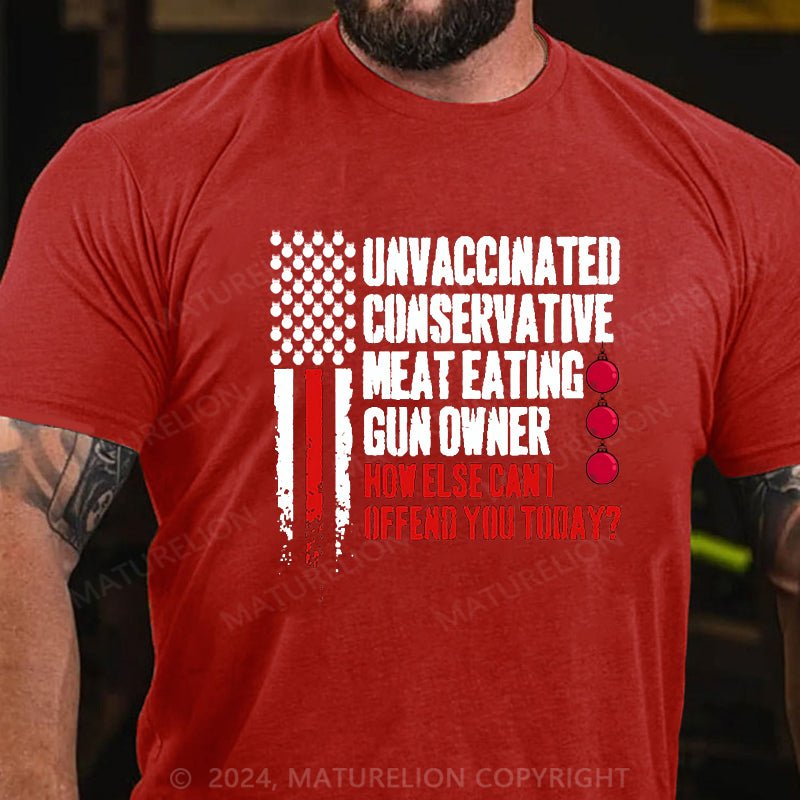 Maturelion Christmas T-shirt Unvaccinated Conservative Meat Eating Gun Owner Funny Offended Cotton T-shirt