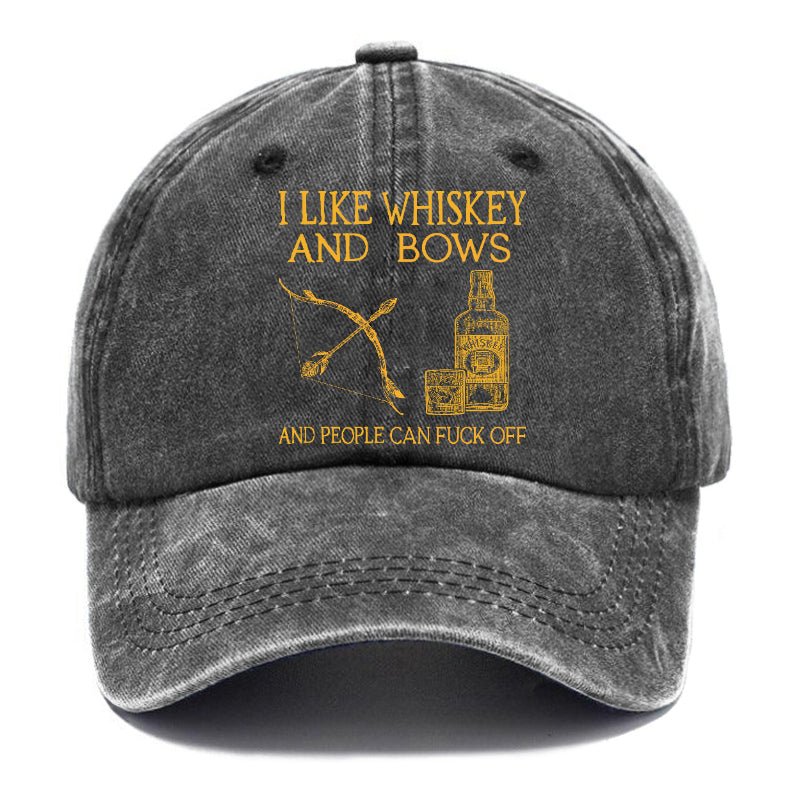 I Like Whiskey And Bows And People Can Fuck Off Custom Cap