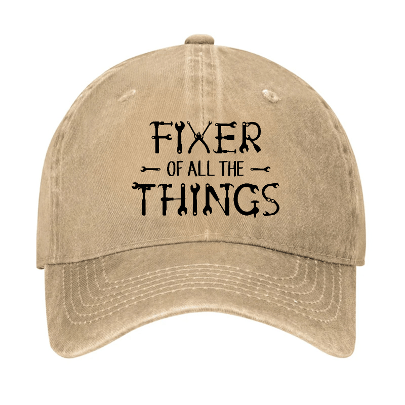 Fixer Of All The Things Funny Gift Cap