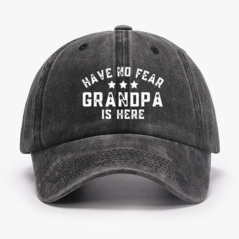 Have No Fear Grandpa Is Here Cap