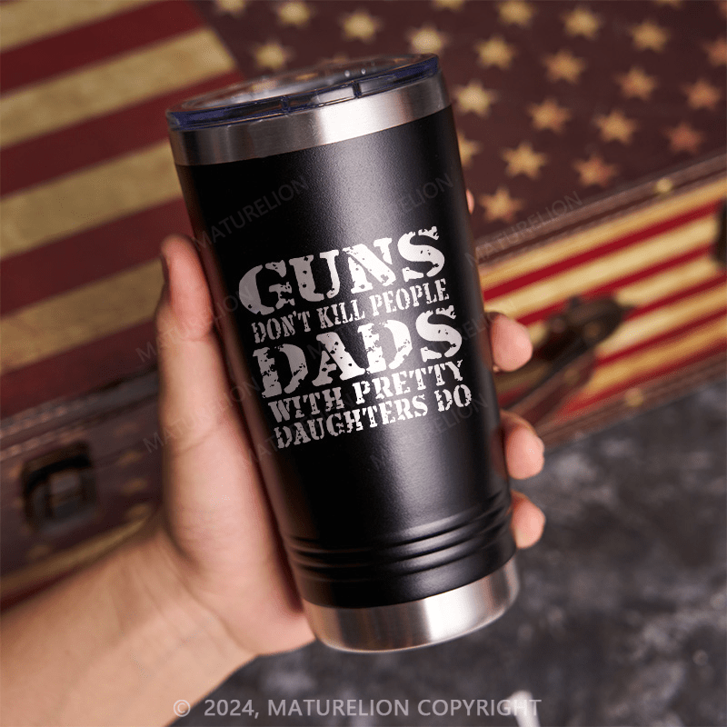 Maturelion Guns Don't Kill People Funny Dads Travel Cup