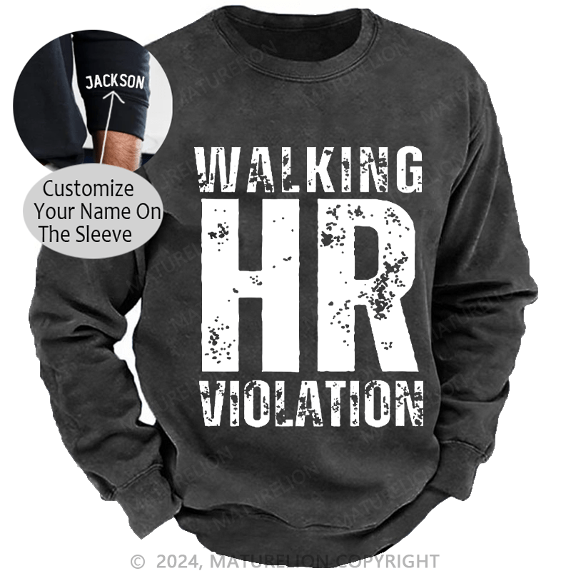 Maturelion Men's Sweatshirt Walking HR Violation Custom Sweatshirt