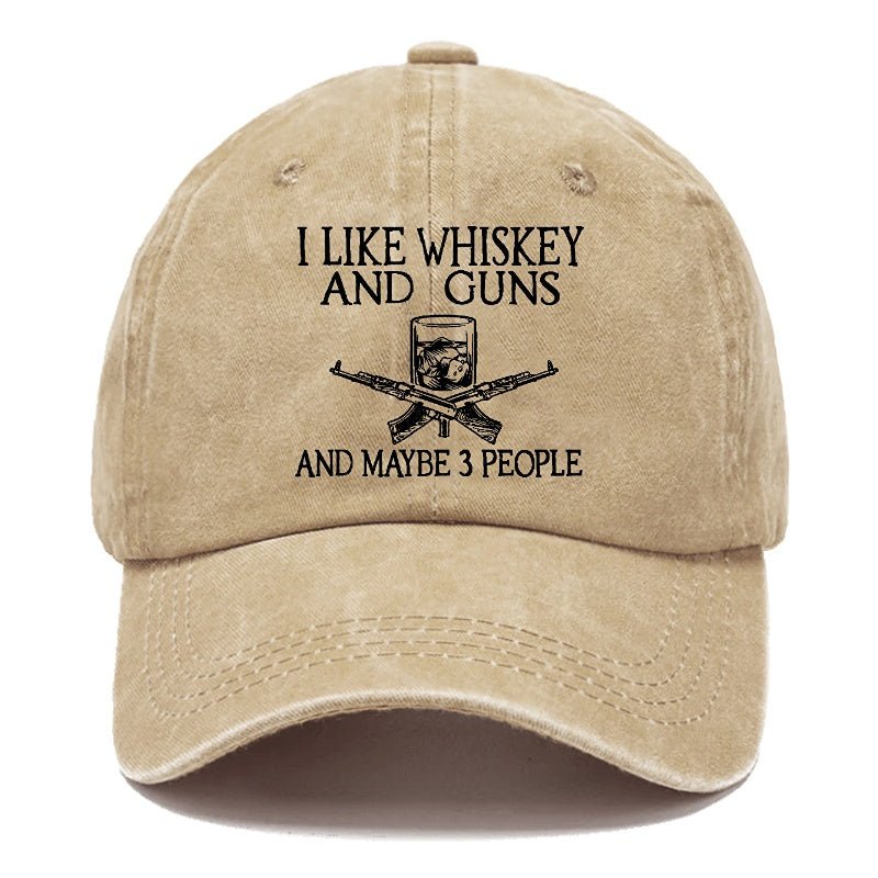 I Like Whiskey And Guns And Maybe 3 People Funny Cap