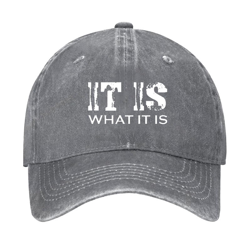 It Is What It Is Print Cap