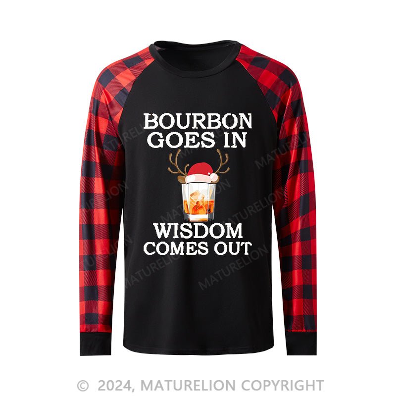 Maturelion Bourbon Goes In Wisdom Comes Out Bourbon Drinking Lover Gift Pyjamas