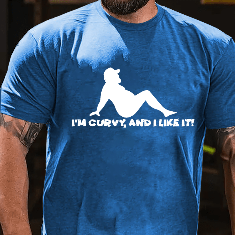 I'm Curvy And I Like It Cotton T-shirt