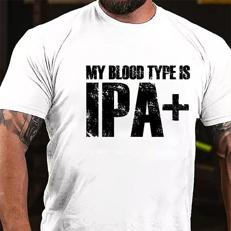 My Blood Type Is IPA+ Cotton T-shirt