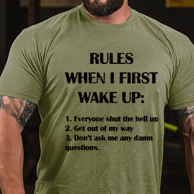 Rules When I First Wake Up Funny Saying Cotton T-shirt