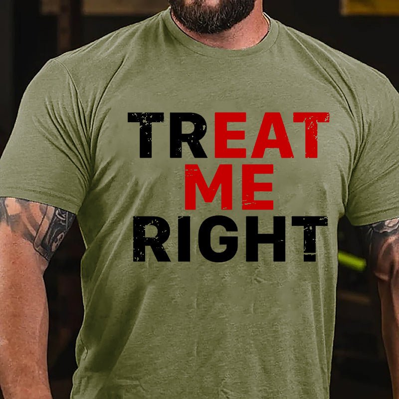 Treat Me / Eat Me Right Cotton T-shirt