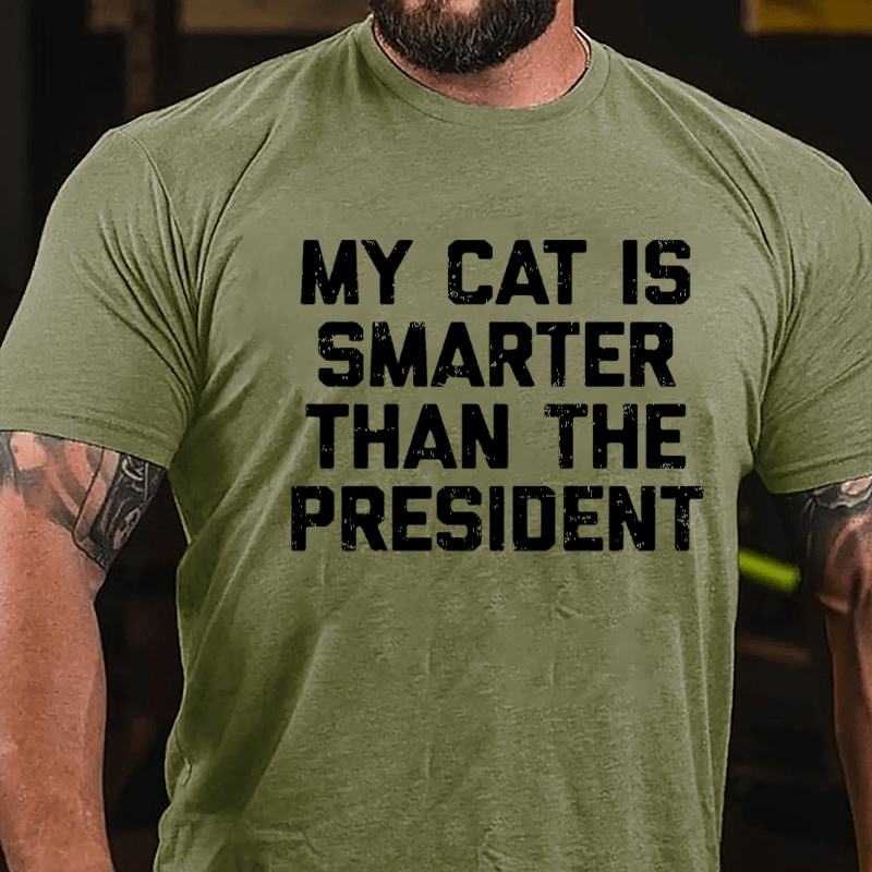 My Cat Is Smarter Than The President Cotton T-shirt