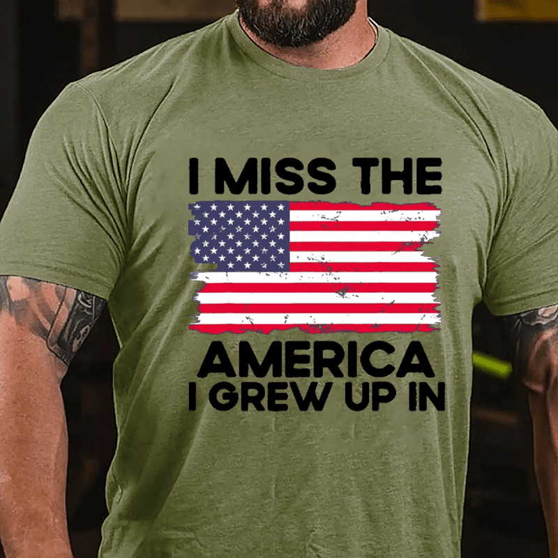 I Miss The America I Grew Up In Cotton T-shirt