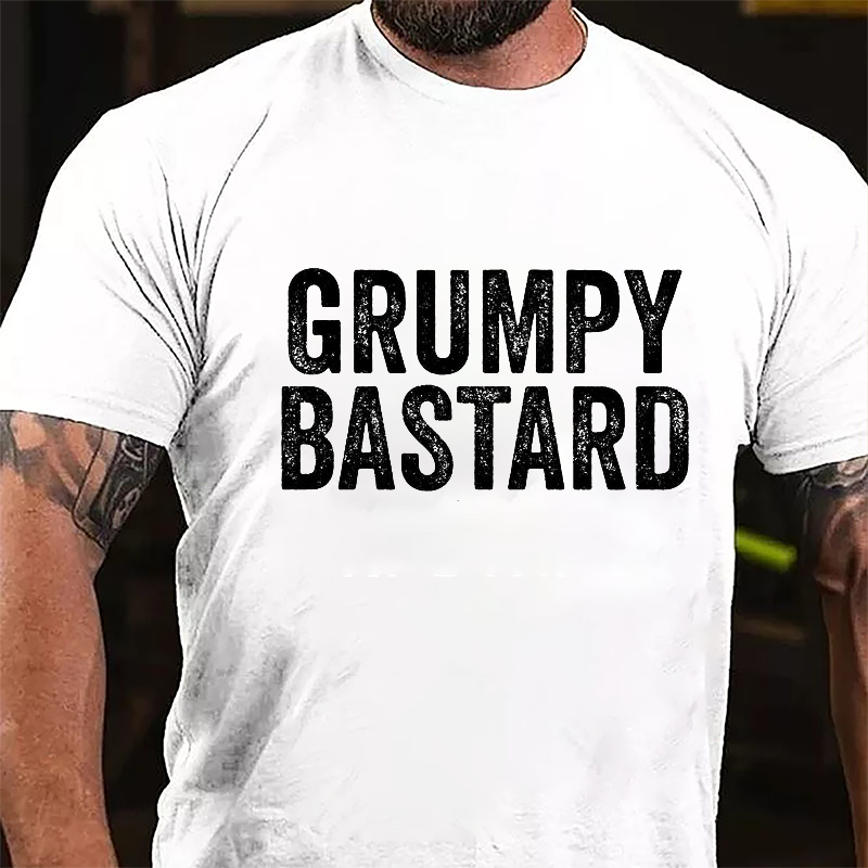 Grumpy Bastard Cotton T-shirt