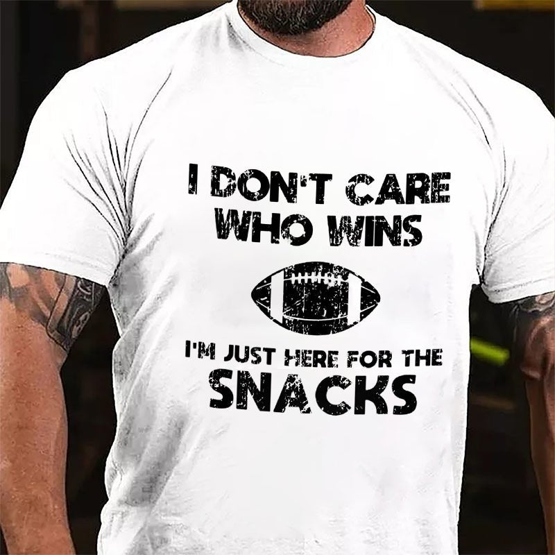 Super Bowl I Don't Care Who Wins I'm Just Here For The Snacks Cotton T-shirt