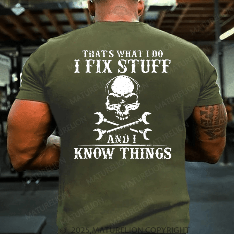 Maturelion Men's T-Shirt That's What I Do And I Know Things T-Shirt