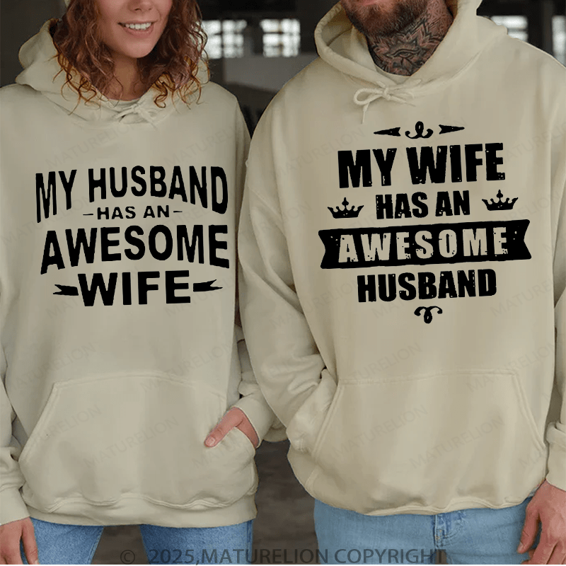 Maturelion My Wife Has An Awesome Husband  & My Husband Has An Awesome Wife Couple Hoodie