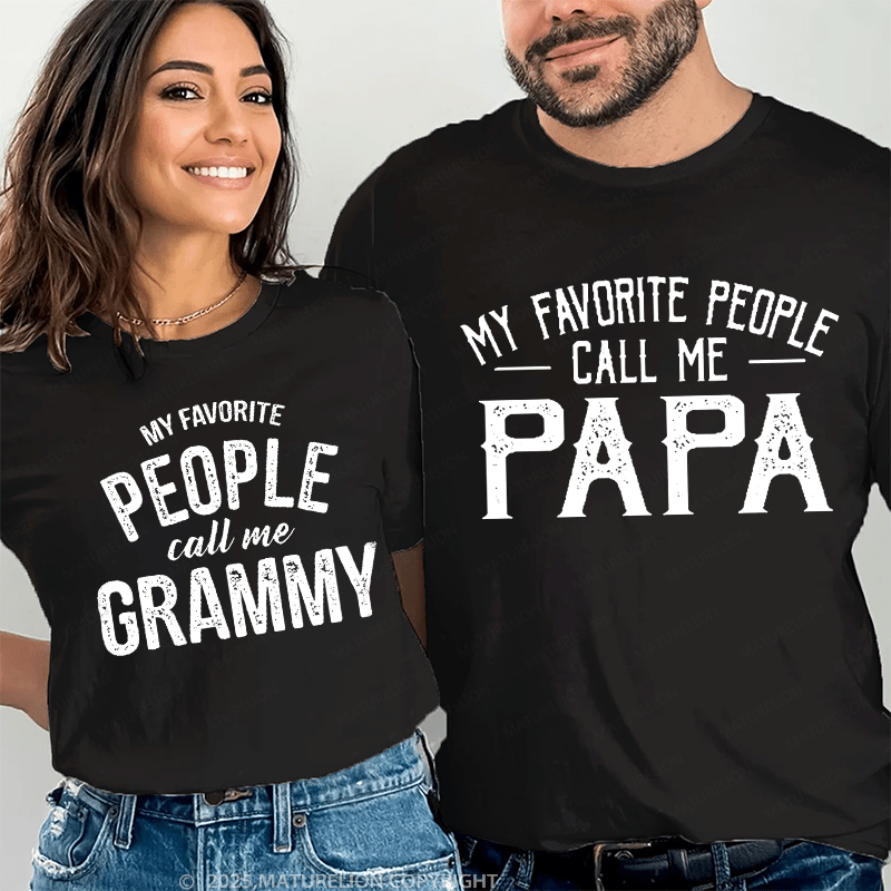 Maturelion My Favorite People Call Me Papa & My Favorite People Call Me Grammy Couple T-Shirt