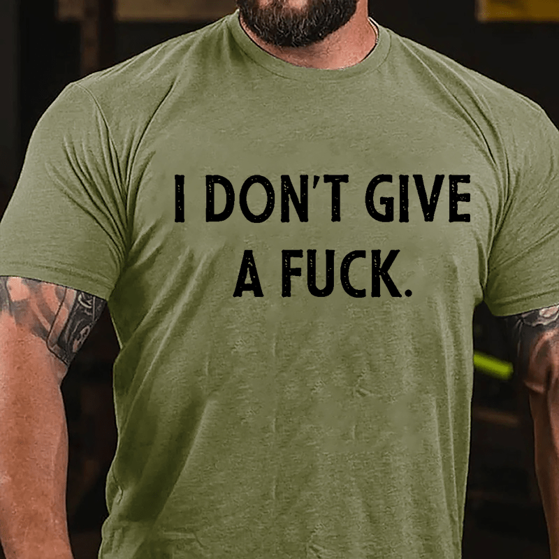 I Don't Give A Fuck Cotton T-shirt